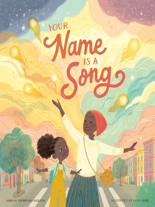 Title details for Your Name Is a Song by Jamilah Thompkins-Bigelow - Available